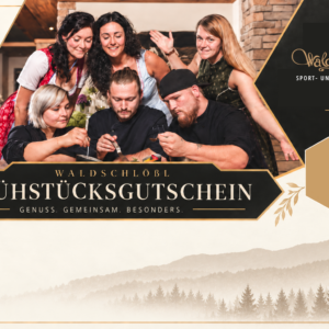 Waldschl&ouml;&szlig;l Fr&uuml;hst&uuml;cksgutschein