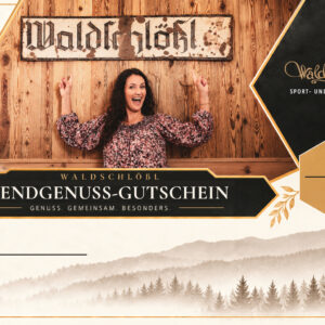 Waldschl&ouml;&szlig;l Abendgenuss-Gutschein